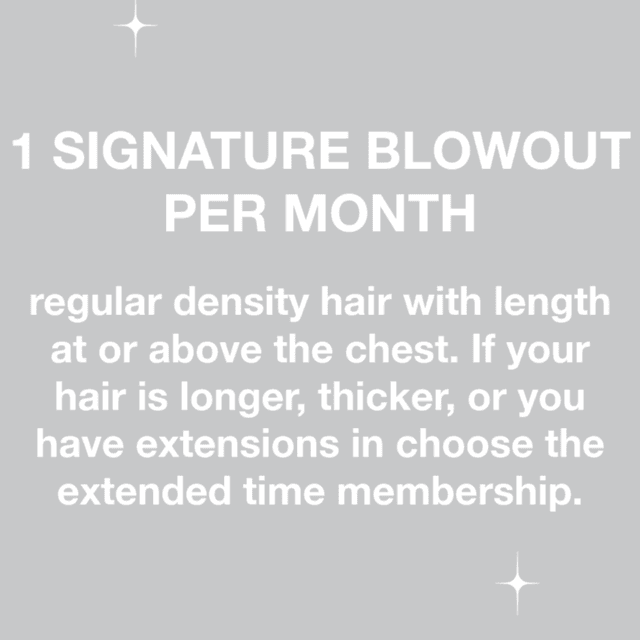1 signature blowout / month